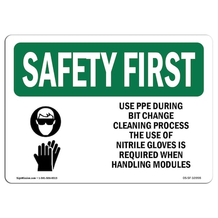 Signmission OSHA Sign, Use PPE During Bit Change Cleaning, 18in X 12in Rigid Plastic, 18" W, 12" H, Landscape OS-SF-P-1218-L-10998